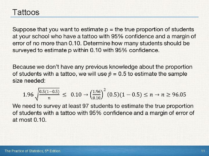 Tattoos • The Practice of Statistics, 5 th Edition 11 