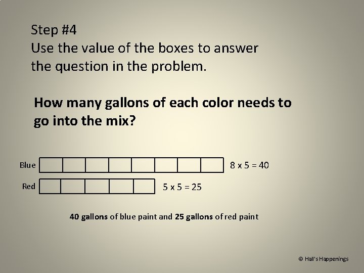 Step #4 Use the value of the boxes to answer the question in the