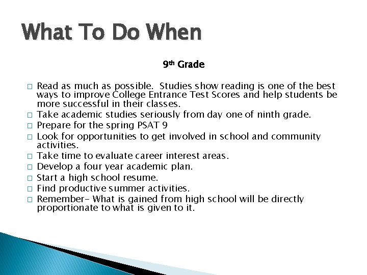 What To Do When 9 th Grade � � � � � Read as