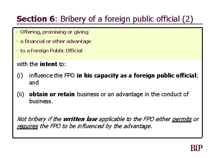 Section 6: Bribery of a foreign public official (2) • Offering, promising or giving