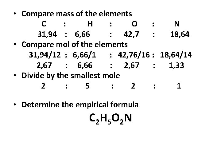  • Compare mass of the elements C : H : O : N