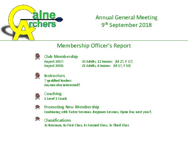 Annual General Meeting 9 th September 2018 Membership Officer’s Report Club Membership August 2017: