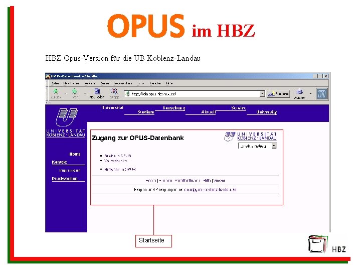 OPUS im HBZ Opus-Version für die UB Koblenz-Landau Startseite 