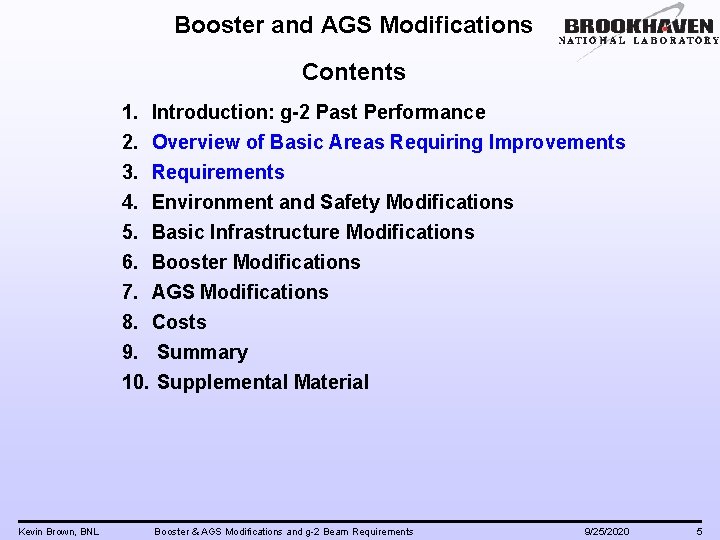 Booster and AGS Modifications Contents 1. Introduction: g-2 Past Performance 2. Overview of Basic