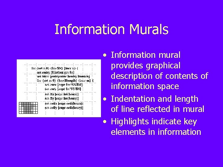 Information Murals • Information mural provides graphical description of contents of information space •