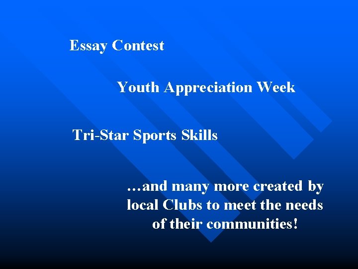 Essay Contest Youth Appreciation Week Tri-Star Sports Skills …and many more created by local