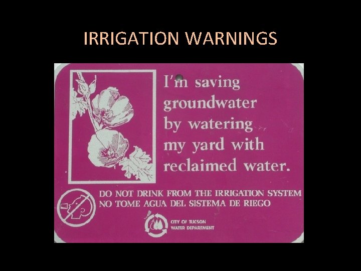 IRRIGATION WARNINGS 