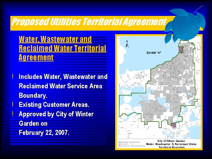 Proposed Utilities Territorial Agreement Water, Wastewater and Reclaimed Water Territorial Agreement ! Includes Water,