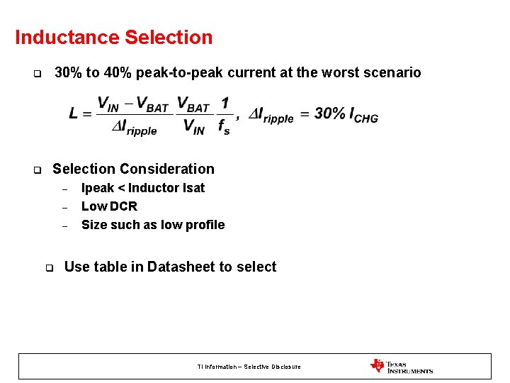 Inductance Selection q 30% to 40% peak-to-peak current at the worst scenario q Selection