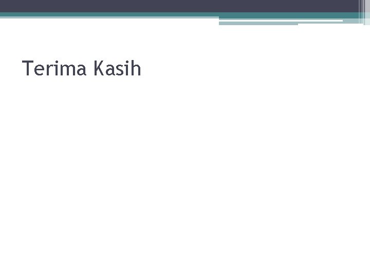 Terima Kasih 