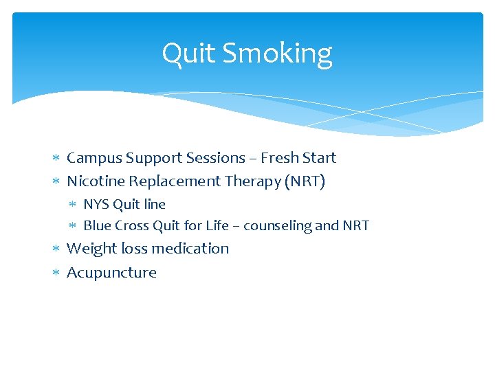 Quit Smoking Campus Support Sessions – Fresh Start Nicotine Replacement Therapy (NRT) NYS Quit