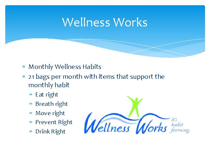 Wellness Works Monthly Wellness Habits 21 bags per month with items that support the