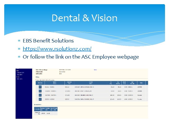 Dental & Vision EBS Benefit Solutions https: //www. rsolutionz. com/ Or follow the link