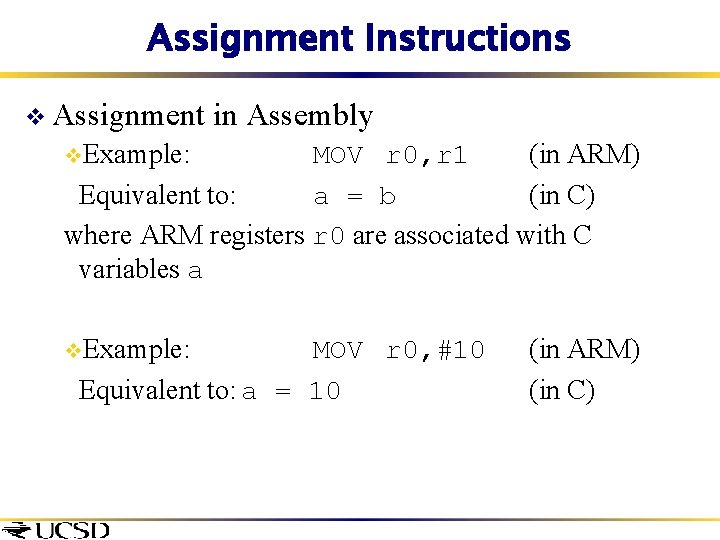 Assignment Instructions v Assignment in Assembly v. Example: MOV r 0, r 1 (in