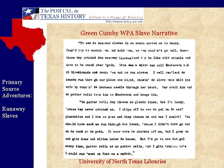 Green Cumby WPA Slave Narrative Primary Source Adventures: Runaway Slaves University of North Texas