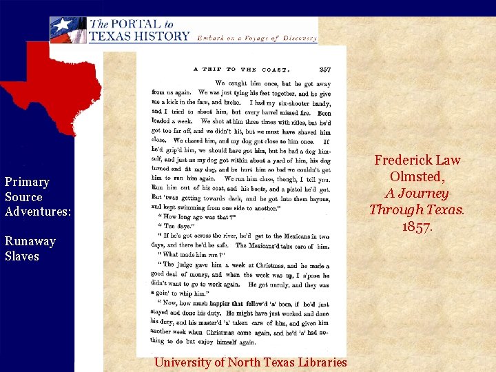 Frederick Law Olmsted, A Journey Through Texas. 1857. Primary Source Adventures: Runaway Slaves University