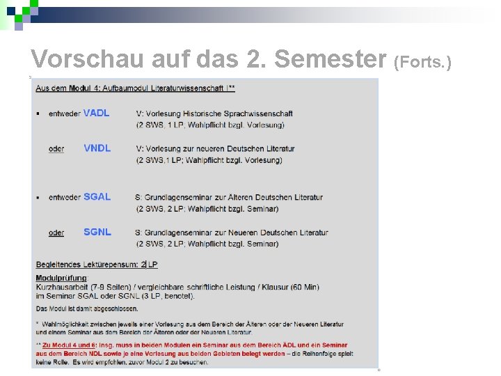 Vorschau auf das 2. Semester (Forts. ) 