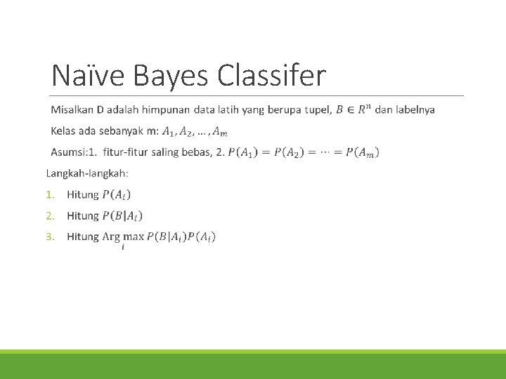 Naïve Bayes Classifer 