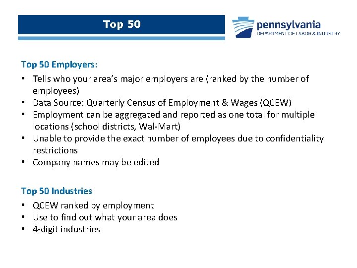 Top 50 Employers: • Tells who your area’s major employers are (ranked by the