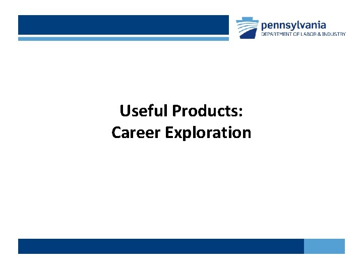 Useful Products: Career Exploration 