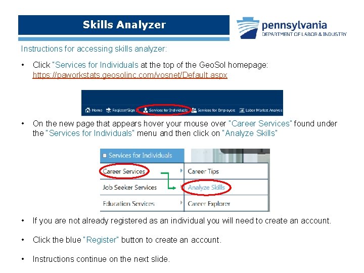 Skills Analyzer Instructions for accessing skills analyzer: • Click “Services for Individuals at the