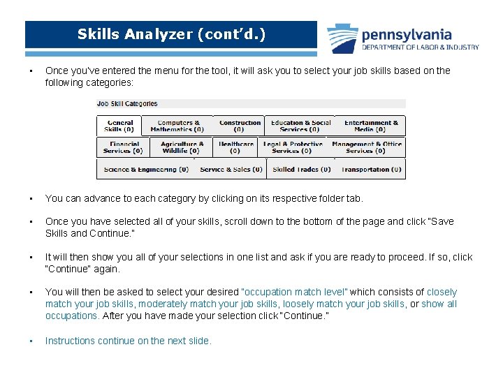 Skills Analyzer (cont’d. ) • Once you’ve entered the menu for the tool, it