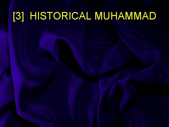 [3] HISTORICAL MUHAMMAD 