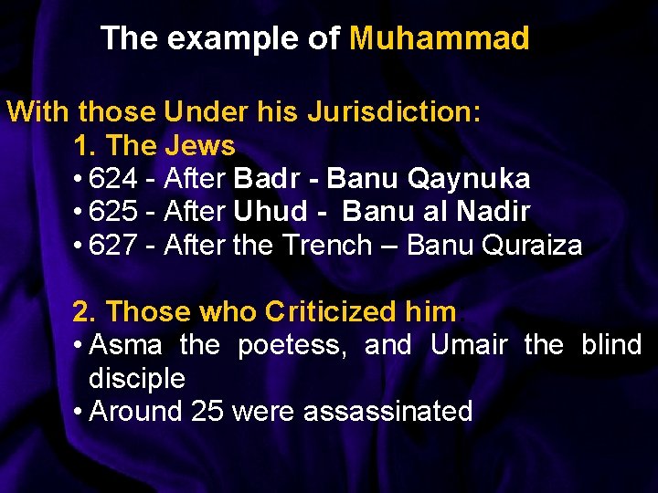 The example of Muhammad: With those Under his Jurisdiction: 1. The Jews • 624