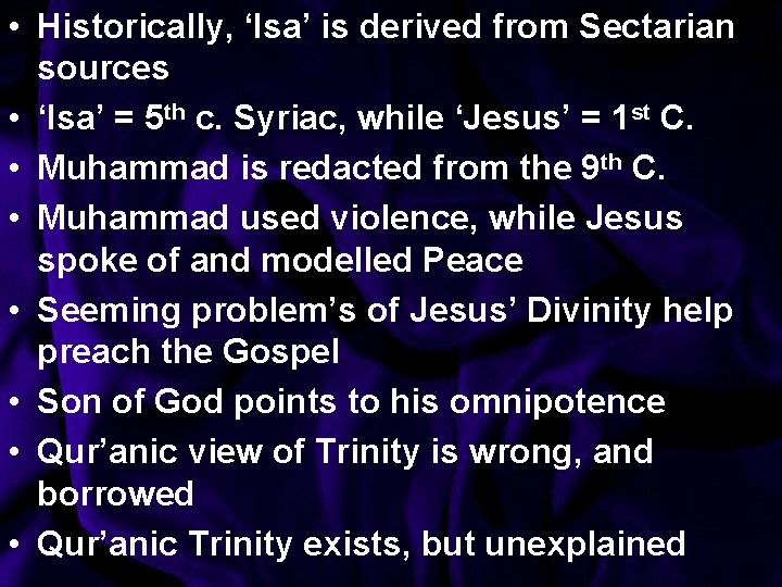  • Historically, ‘Isa’ is derived from Sectarian sources • ‘Isa’ = 5 th