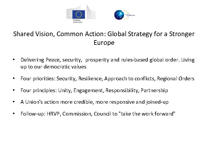 Shared Vision, Common Action: Global Strategy for a Stronger Europe • Delivering Peace, security,