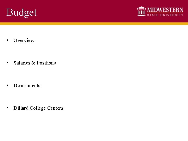 Budget • Overview • Salaries & Positions • Departments • Dillard College Centers 