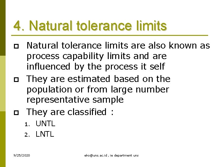 4. Natural tolerance limits p p p Natural tolerance limits are also known as