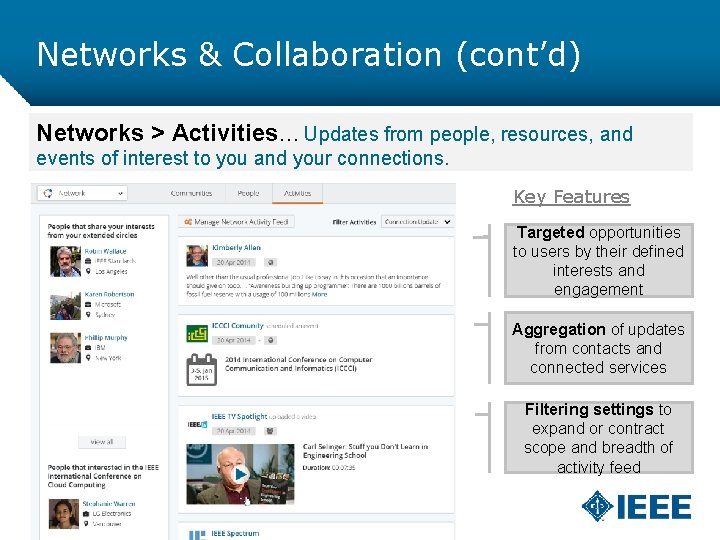 Networks & Collaboration (cont’d) Networks > Activities… Updates from people, resources, and events of