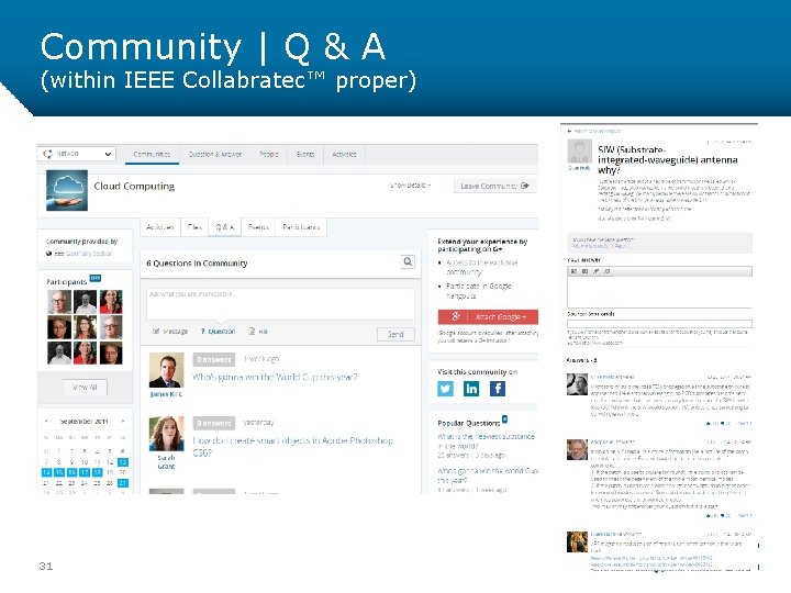 Community | Q & A (within IEEE Collabratec™ proper) 31 