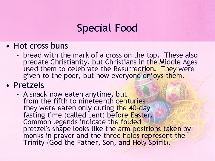 Special Food • Hot cross buns – bread with the mark of a cross