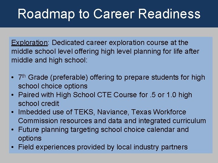 Roadmap to Career Readiness Exploration: Dedicated career exploration course at the middle school level