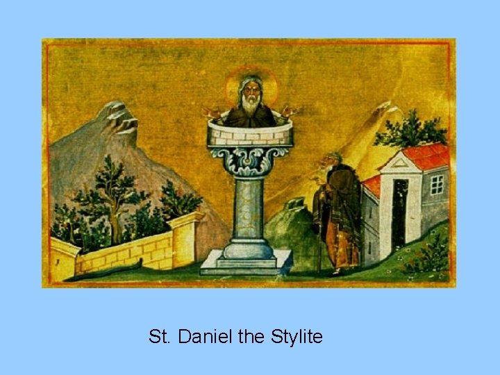 St. Daniel the Stylite 