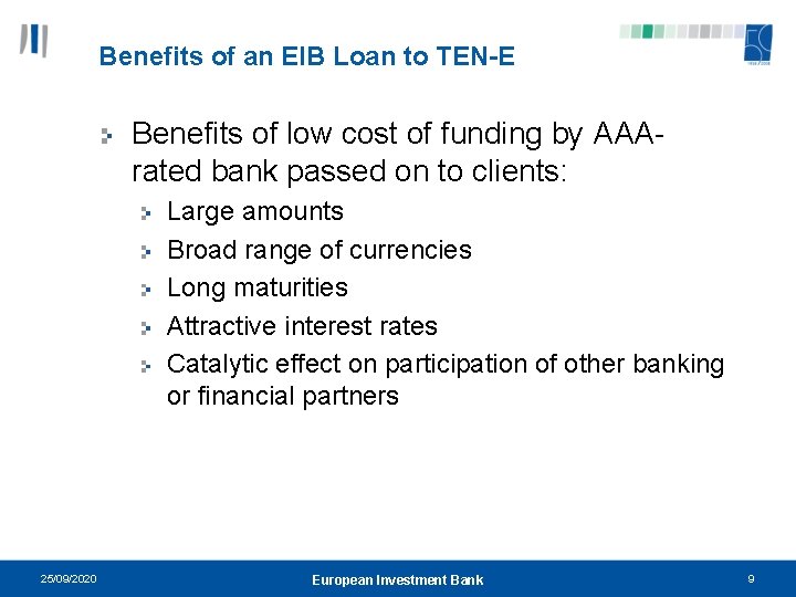 Benefits of an EIB Loan to TEN-E Benefits of low cost of funding by