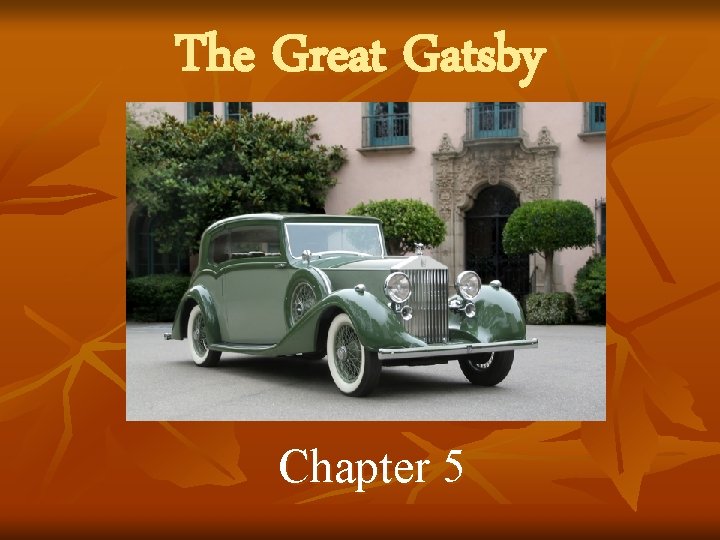 The Great Gatsby Chapter 5 