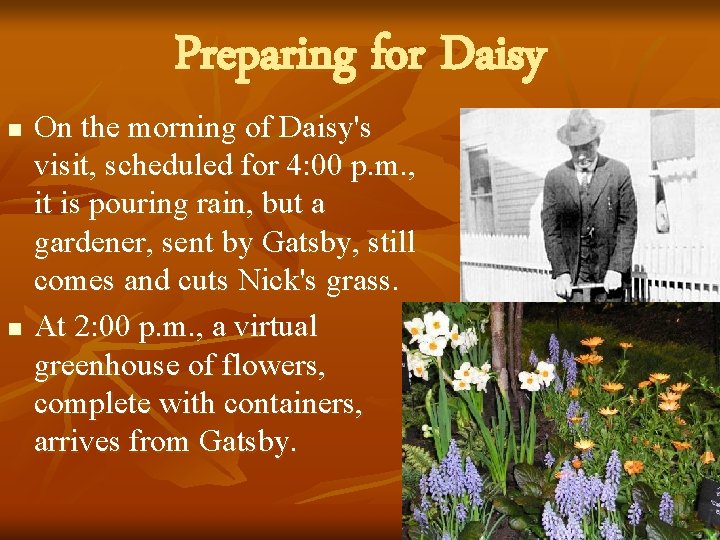 Preparing for Daisy n n On the morning of Daisy's visit, scheduled for 4: