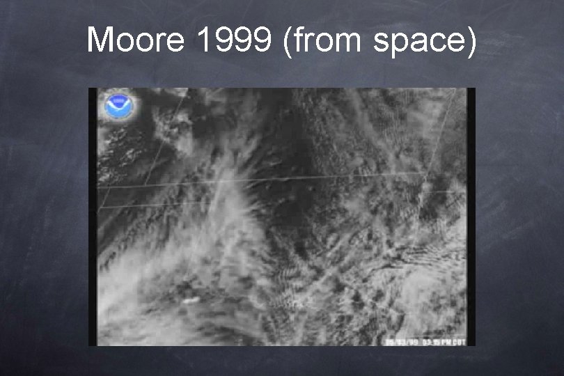 Moore 1999 (from space) 