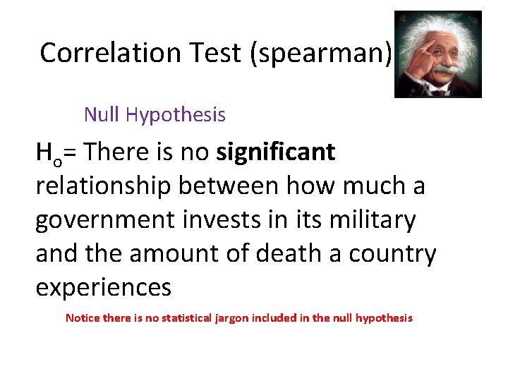 Correlation Test (spearman) Null Hypothesis Ho= There is no significant relationship between how much