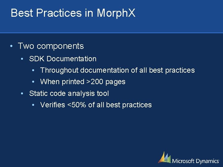 Best Practices in Morph. X • Two components • SDK Documentation • Throughout documentation Best Practices in Morph. X • Two components • SDK Documentation • Throughout documentation