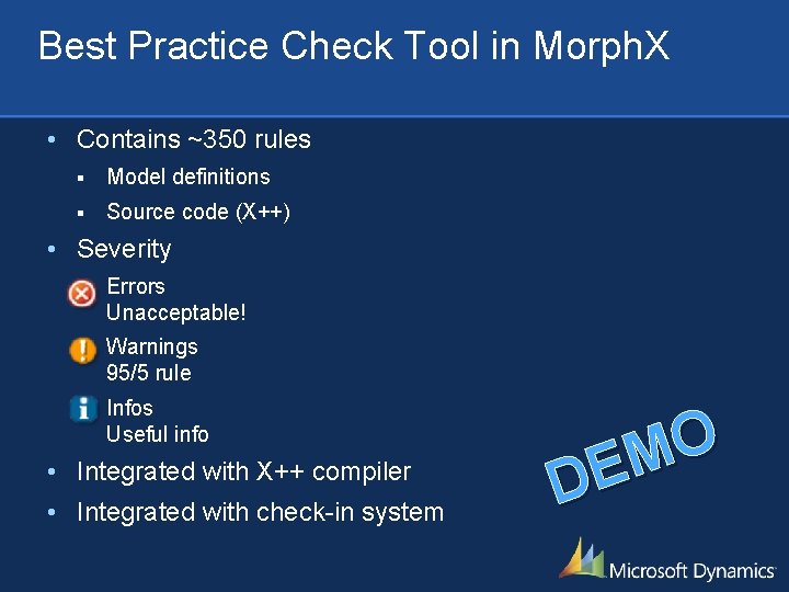 Best Practice Check Tool in Morph. X • Contains ~350 rules § Model definitions Best Practice Check Tool in Morph. X • Contains ~350 rules § Model definitions