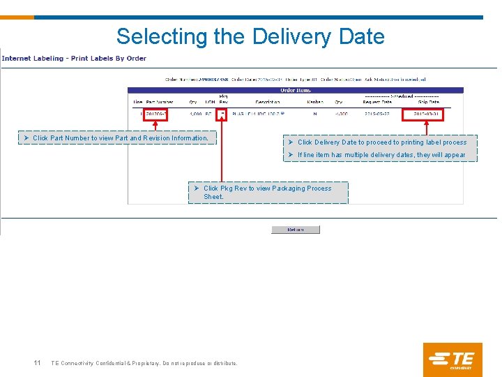 Selecting the Delivery Date Ø Click Part Number to view Part and Revision Information.