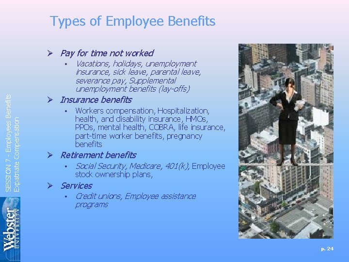Types of Employee Benefits Ø Pay for time not worked SESSION 7 - Employees Types of Employee Benefits Ø Pay for time not worked SESSION 7 - Employees