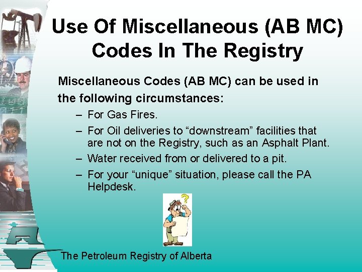 Use Of Miscellaneous (AB MC) Codes In The Registry Miscellaneous Codes (AB MC) can