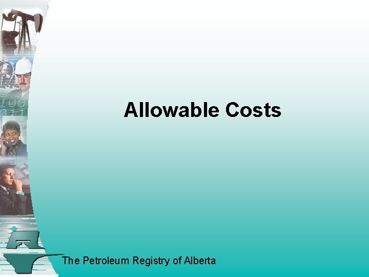Allowable Costs The Petroleum Registry of Alberta 