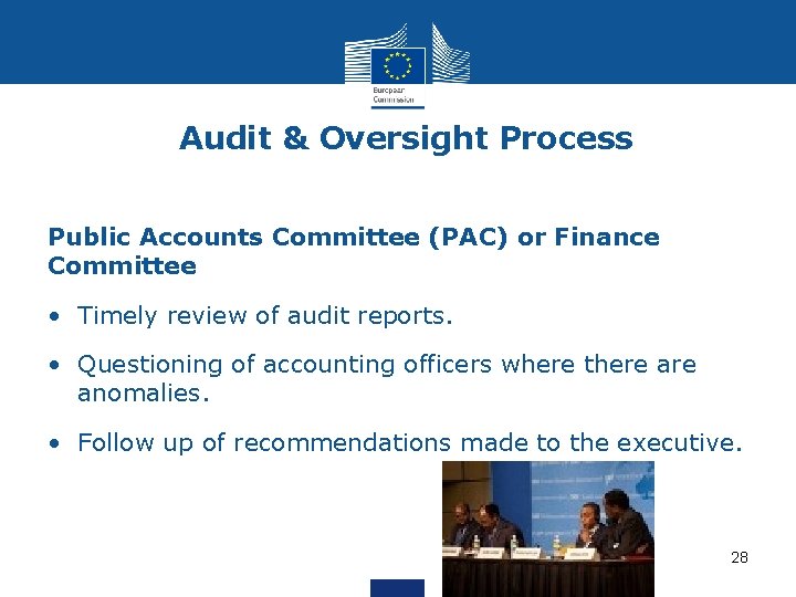 Audit & Oversight Process Public Accounts Committee (PAC) or Finance Committee • Timely review