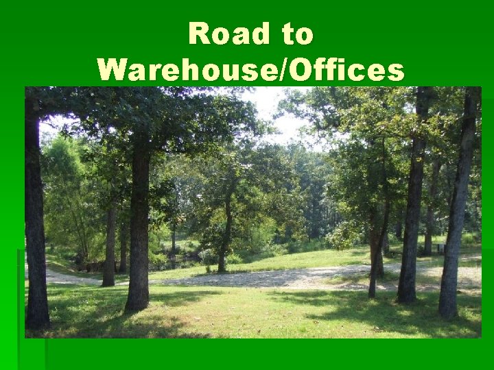 Road to Warehouse/Offices 